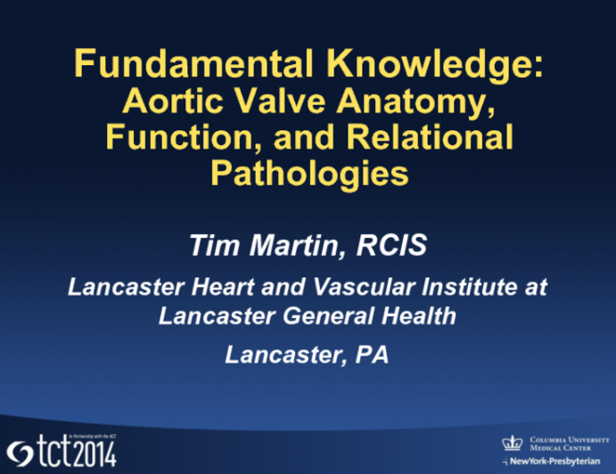 Fundamental Knowledge: Aortic Valve Anatomy, Function, and Relational Pathology