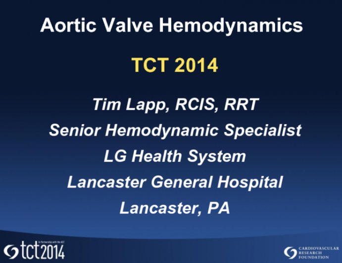 Hemodynamics of Aortic Stenosis and Live Calculations Using the Telestrator