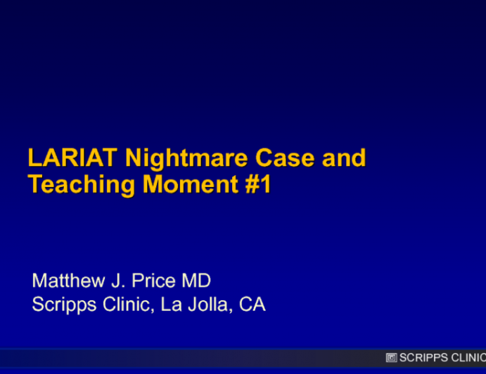 LARIAT Nightmare Case and Teaching Moment #1: RV Perforation