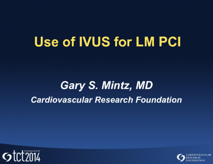 Use of IVUS for Left Main PCI