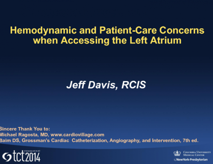 Hemodynamic and Patient-Care Concerns When Accessing the Left Atrium