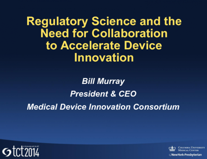 Regulatory Science and the Need for Harmonized Models to Accelerate the Device Development Process