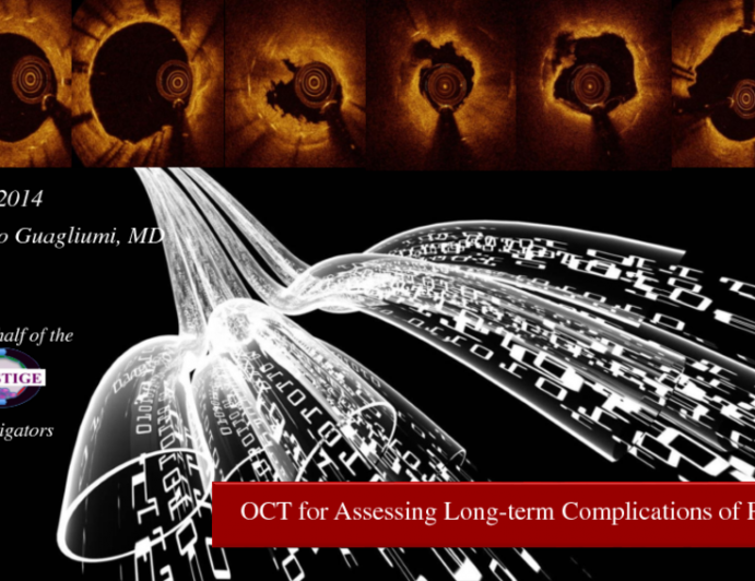 OCT for Assessing Long-term Complications of PCI