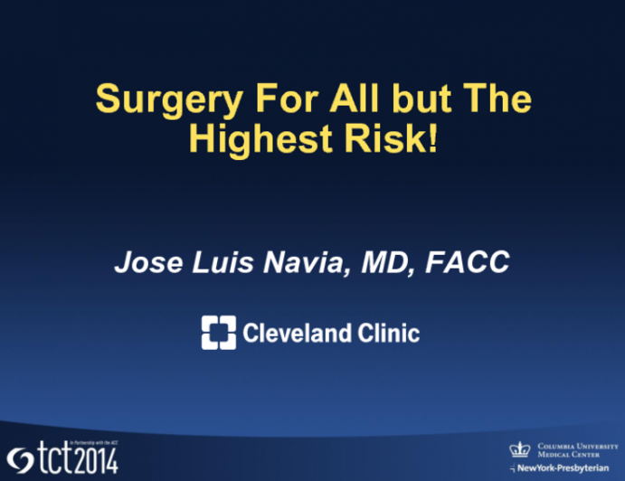 Surgery for All but the Highest-Risk Patients!