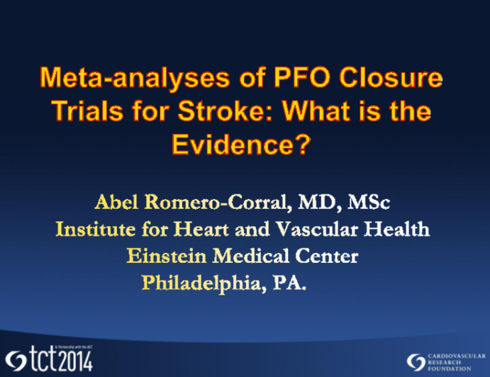 Meta-analyses of PFO Closure Trials for Stroke: What Is the Evidence?