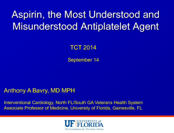 Featured Lecture: Aspirin, the Most Understood and Misunderstood Antiplatelet Agent