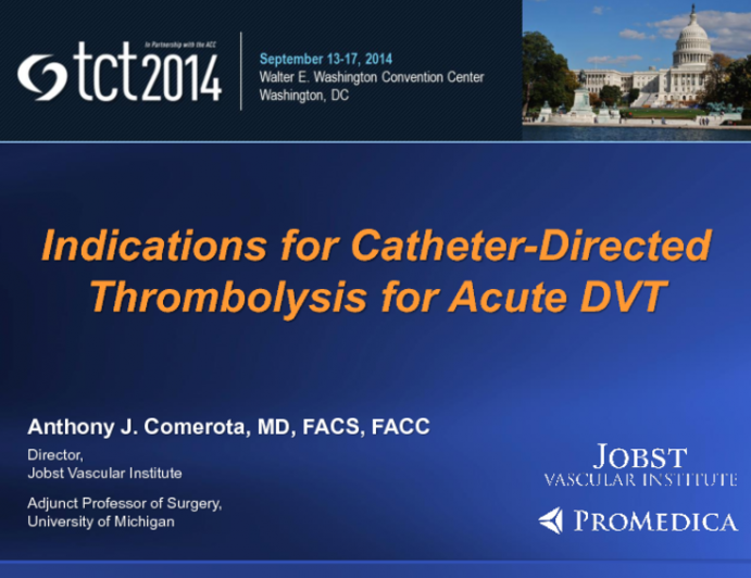 Managing DVT: Indications for Catheter-Directed Thrombolysis