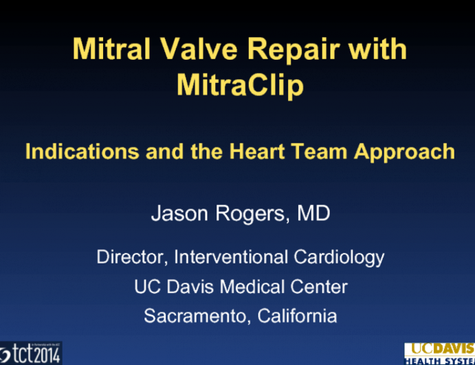 Mitral Valve Repair with MitraClip: Indications and the Heart Team Approach
