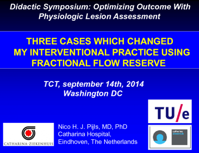 Three Cases Which Changed My Interventional Practice Using Fractional Flow Reserve (FFR)