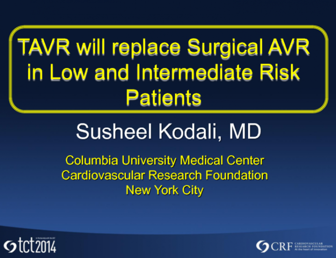 Position Statement: TAVR Will Replace Surgical AVR in Low- and Intermediate-Risk Patients: Cath Labs Get Ready!