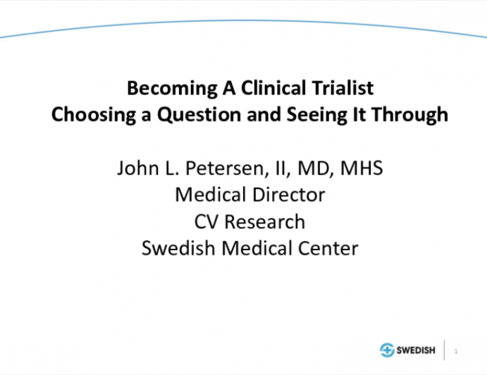 Becoming a Clinical Trialist: Choosing a Question and Seeing it Through