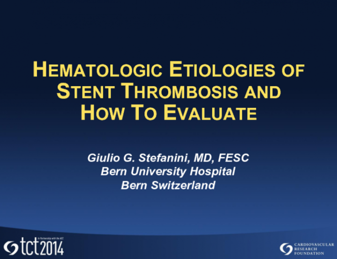 Hematologic Etiologies of Stent Thrombosis and How to Evaluate