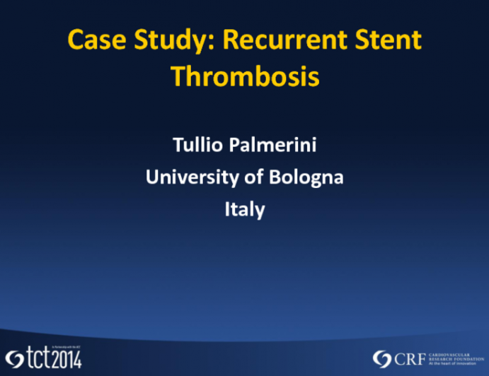 Case Study: Recurrent Stent Thrombosis