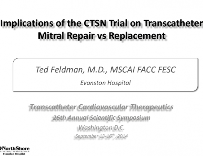 Implications of the CTSN Trial on Transcatheter Mitral Valve Repair vs Replacement