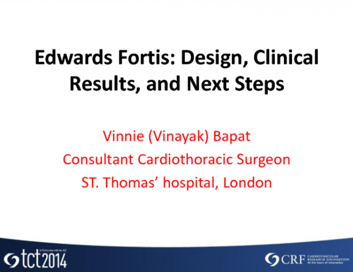 Edwards Fortis: Design, Clinical Results, and Next Steps