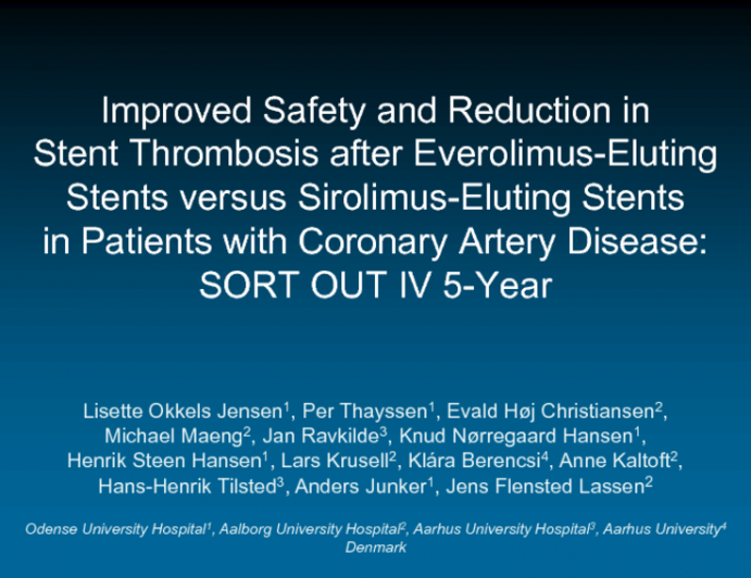 TCT 641: Improved Safety and Reduction in Stent Thrombosis After Everolimus-Eluting Stents Versus Sirolimus-Eluting Stents in Patients with Coronary Artery Disease: SORT-OUT IV 5-Year Results