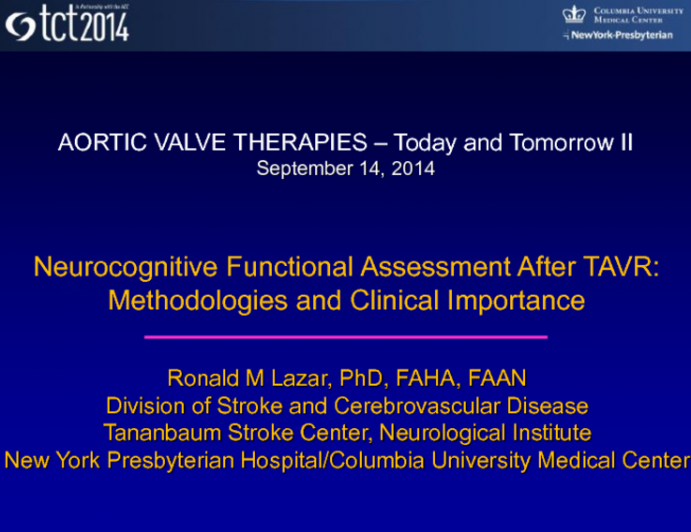 Neurocognitive Functional Assessment After TAVR: Methodologies and Clinical Importance