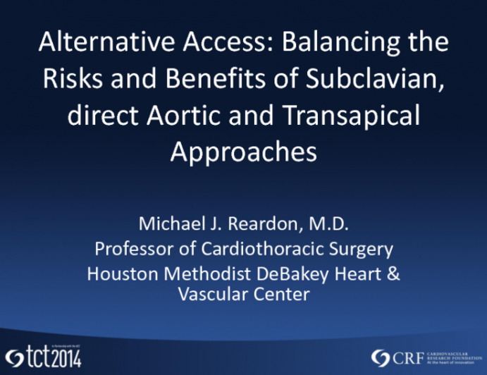 TAVR Alternative Access: Balancing Risks and Benefits of Subclavian, Direct Aortic, and Transapical Approaches