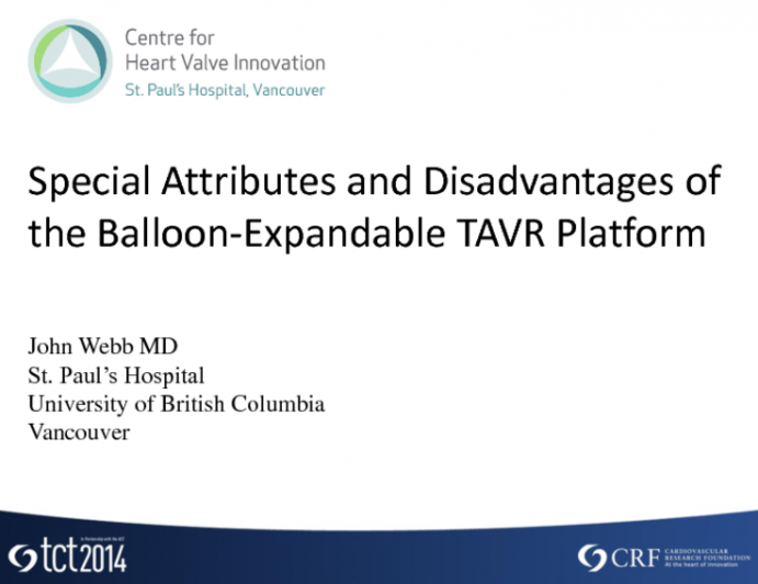 Special Attributes and Disadvantages of the Balloon-Expandable TAVR Platform