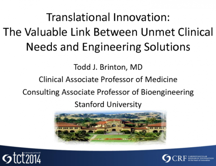 Translational Innovation: The Valuable Link between Unmet Clinical Needs and Engineering Solutions