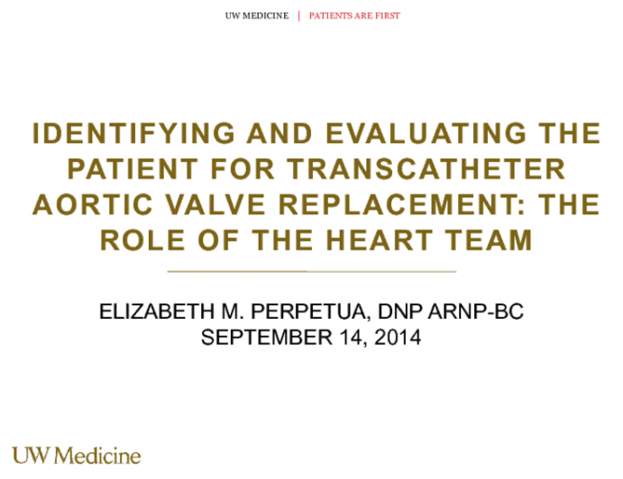 Identifying and Evaluating the TAVR Patient: Role of the Heart Team