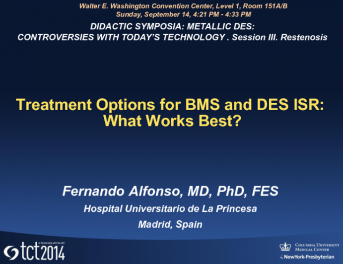 Treatment Options for BMS and DES ISR: What Works Best?