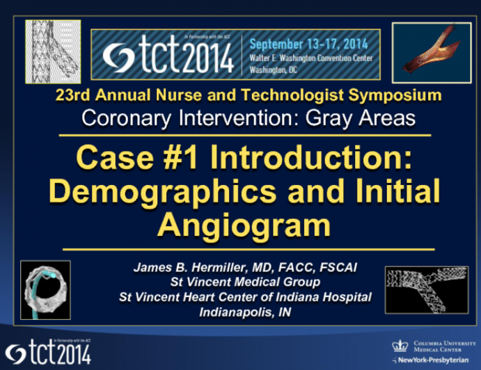 Case #1 Introduction: Demographics and Initial Angiogram