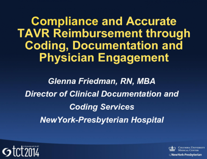 Compliance and Accurate TAVR Reimbursement Through Documentation, Coding, and Physician Engagement