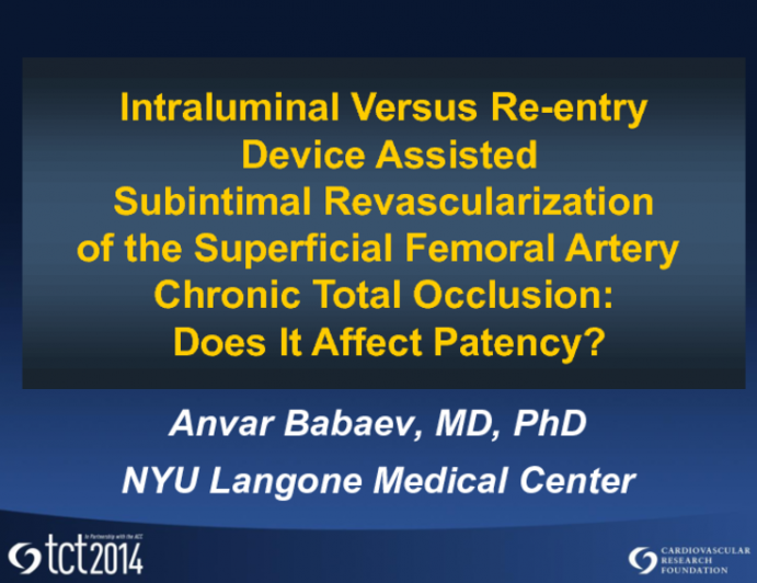 TCT 539: Intraluminal Versus Reentry Device-Assisted Subintimal Revascularization of the Superficial Femoral Artery Chronic Total Occlusion: Does it Affect Patency?