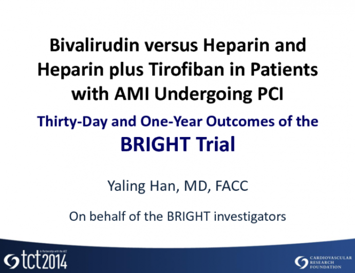 BRIGHT: A Prospective, Randomized Trial of Bivalirudin Monotherapy Versus Heparin Monotherapy Versus Heparin Plus Tirofiban in Patients with Acute Myocardial Infarction Undergoing Coronary Intervention