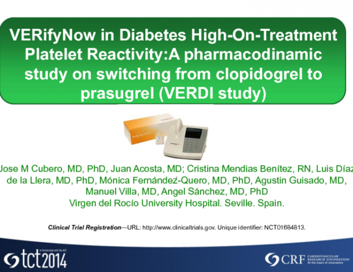 VerifyNow in DIabetes high-on-treatment platelet reactivity: a pharmacodynamic study on switching from clopidogrel to prasugrel (VERDI study)_