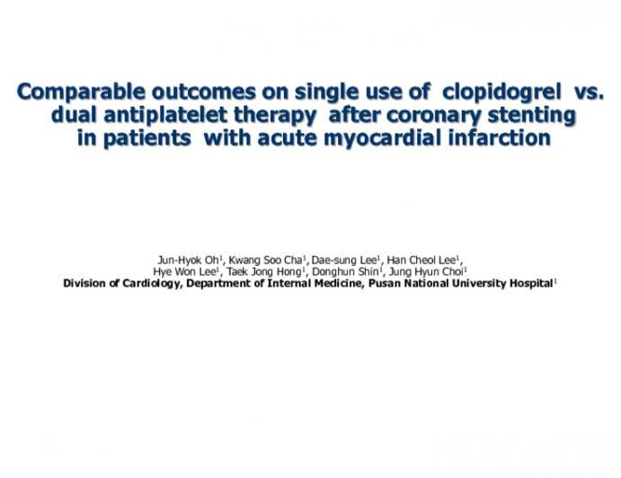 Comparable outcomes on single use of clopidogrel vs_ dual antiplatelet therapy after coronary stenting in patients with acute myocardial infarction