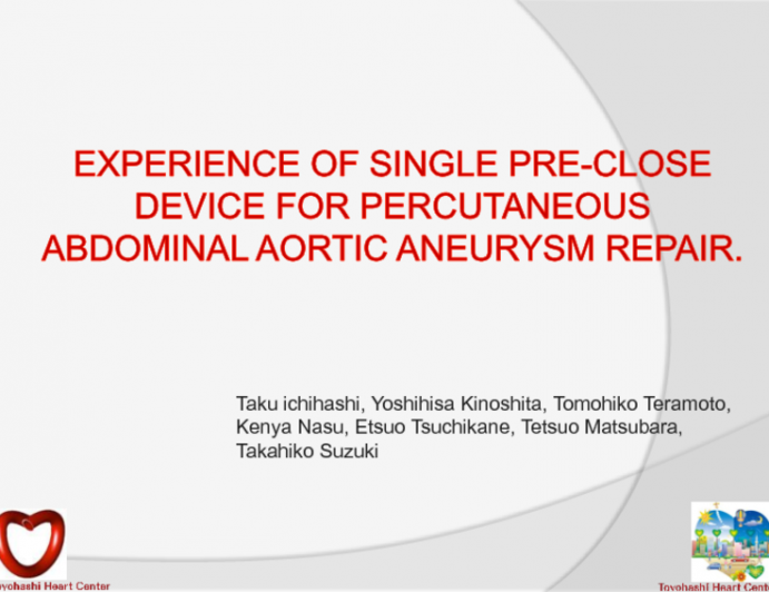 Experience of single pre-close device for percutaneous abdominal aortic aneurysm repair