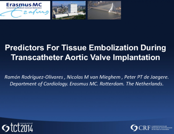 Predictors For Tissue Embolization During Transcatheter Aortic Valve Implantation