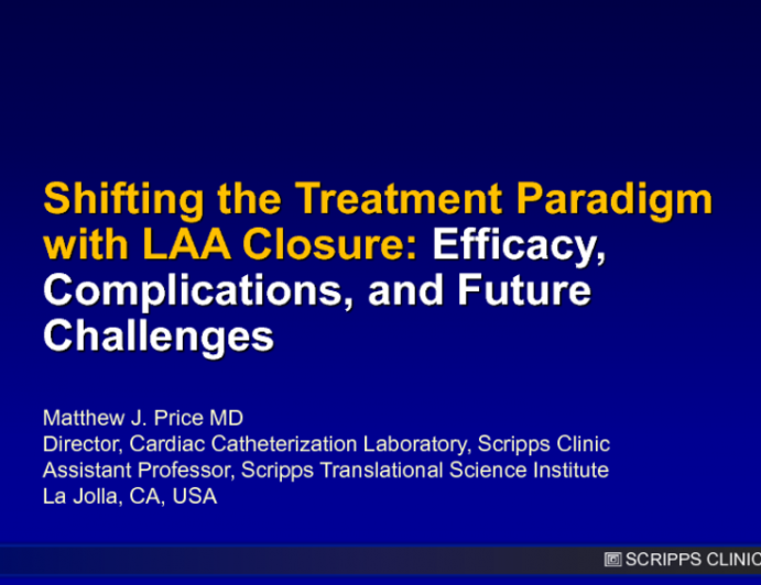 Shifting the Treatment Paradigm with LAA Closure: Efficacy, Complications, and Future Challenges