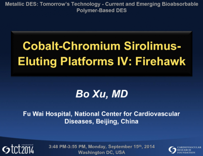 Cobalt-Chromium Sirolimus-Eluting Platforms IV: Firehawk