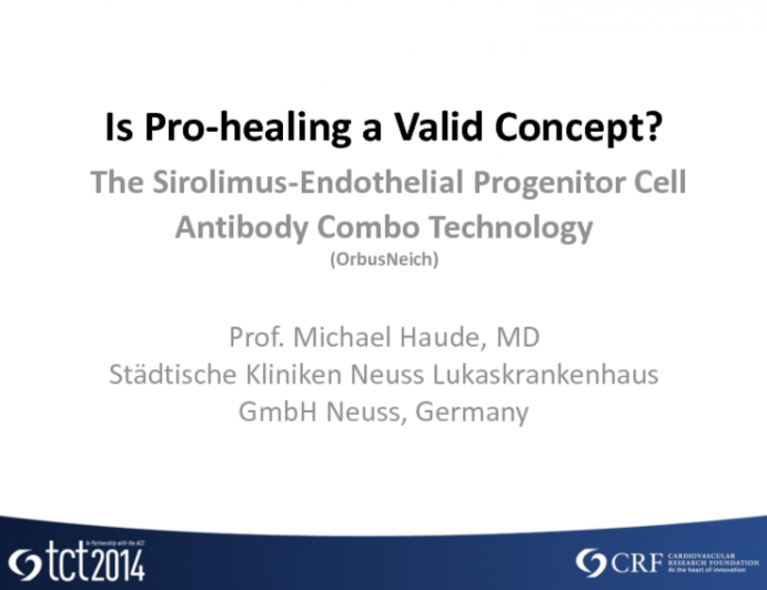 Is Pro-healing a Valid Concept? The Sirolimus-Endothelial Progenitor Cell Antibody Combo Technology