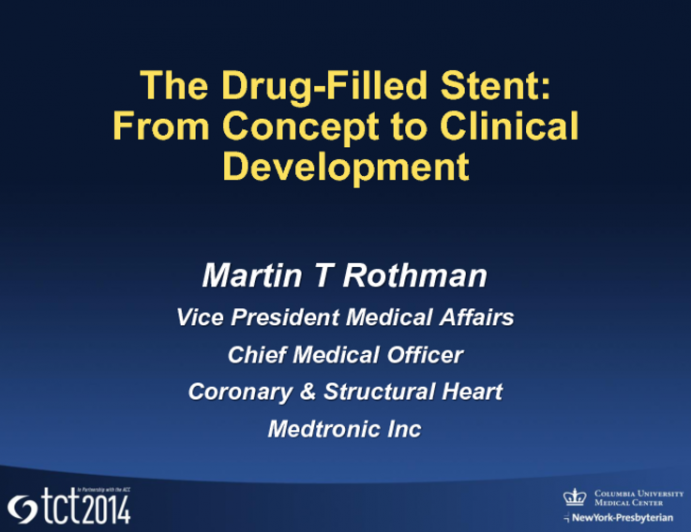 The Drug-Filled Stent: From Concept to Clinical Development