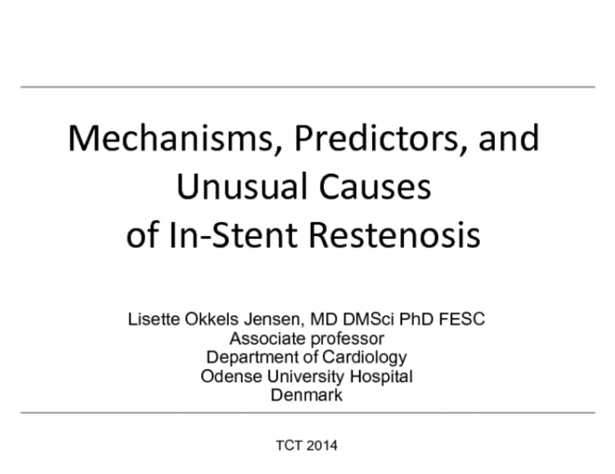 Mechanisms, Predictors, and Unusual Causes of In-Stent Restenosis