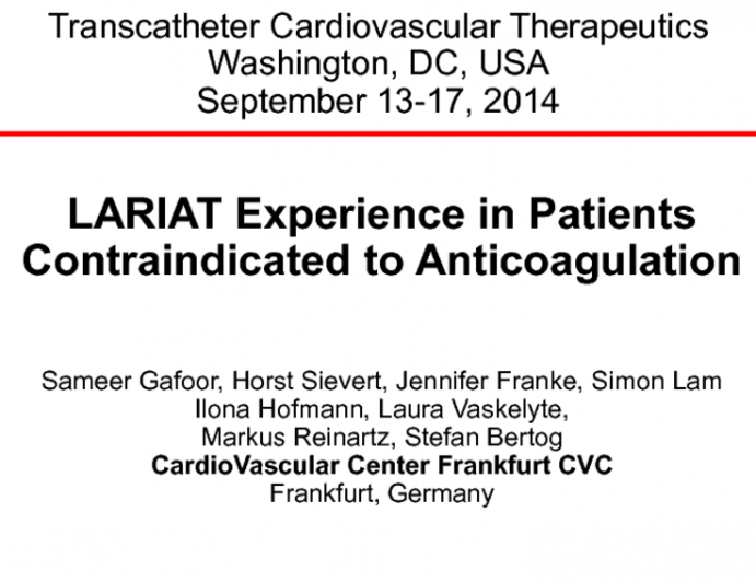 LARIAT Experience in Patients Contraindicated to Anticoagulation