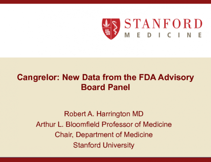 Cangrelor II: New Data from the FDA Advisory Board Panel