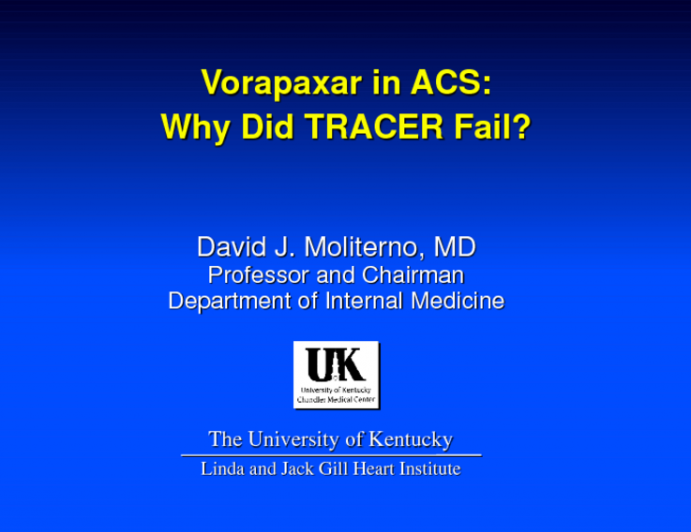 Vorapaxar in ACS: Why Did TRACER Fail?