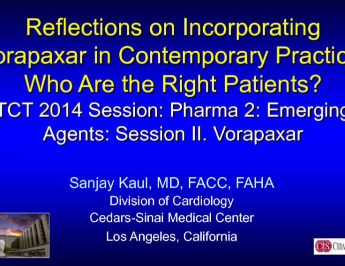 Reflections on Incorporating Vorapaxar in Contemporary Practice: Who Are the Right Patients?