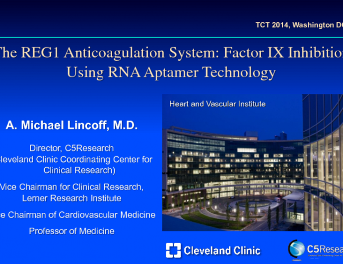 The REG1 Anticoagulation System: Factor IX Inhibitor Using RNA Aptamer Technology