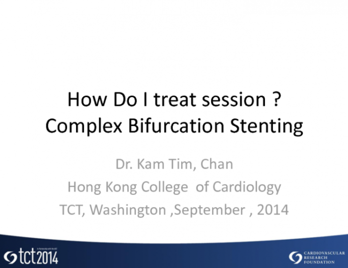 Case #1: True Bifurcation: Treat with a Dedicated Bifurcation Stent or Two BRS?