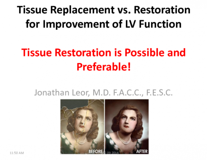 Tissue Restoration Is Possible and Preferable!