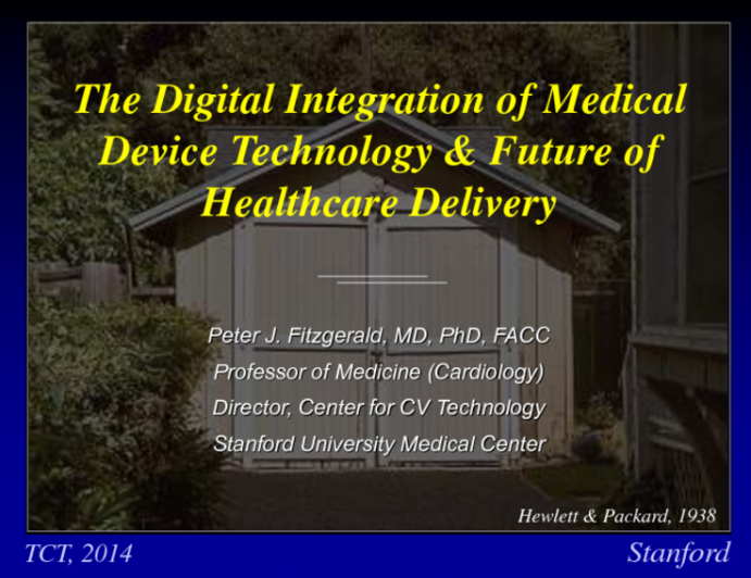 Keynote Lecture: The Digital Integration of Medical Device Technologies and the Future of Healthcare Delivery