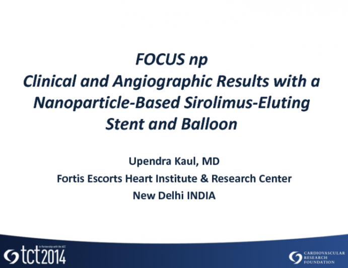 FOCUS np: Clinical and Angiographic Results with a Nanoparticle-Based Siroliumus-Eluting Stent and Balloon