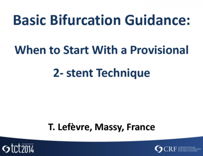 Basic Bifurcation Guidance: When to Start with a Provisional 2-Stent Technique (with Case Examples)