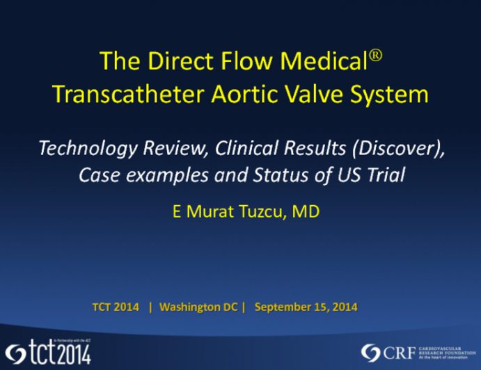 Direct Flow Medical - Technology Review, Clinical Results (DISCOVER), Case Examples, and Status of the US Clinical Trial